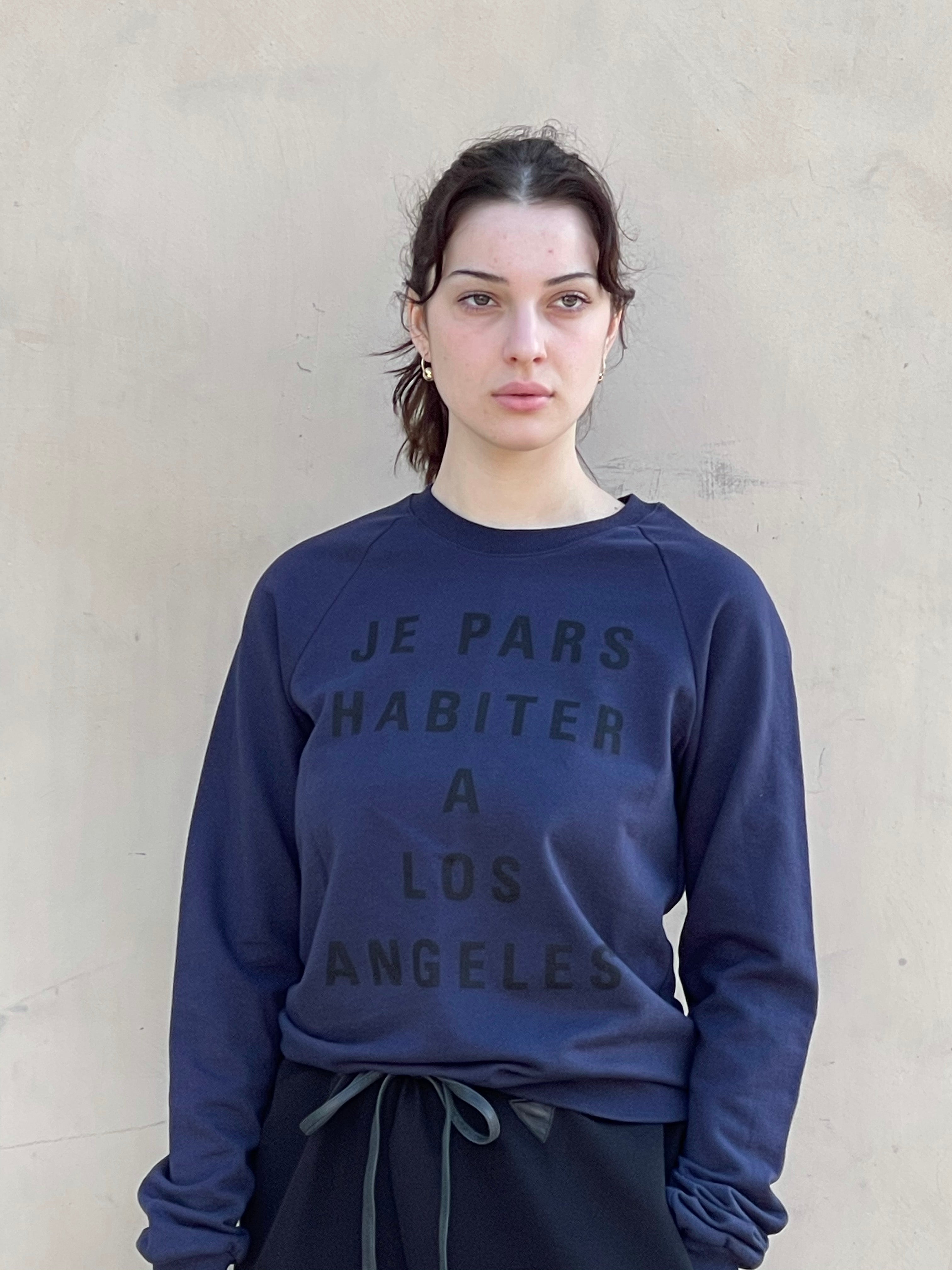 JE PARS HABITER A LOS ANGELES SWEATSHIRT